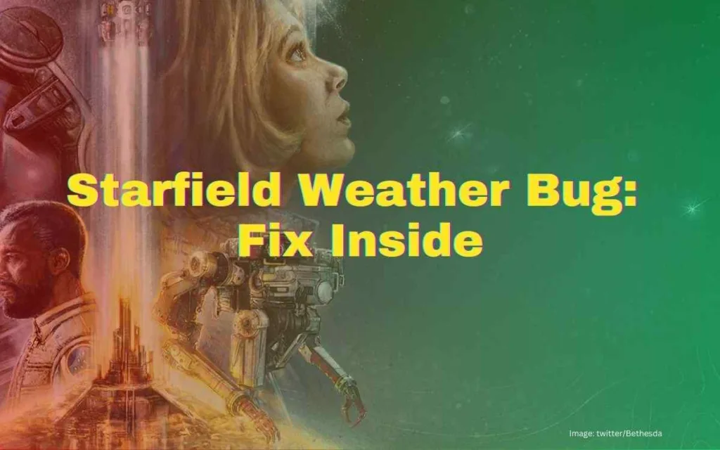 Starfield weather bug Fix photo