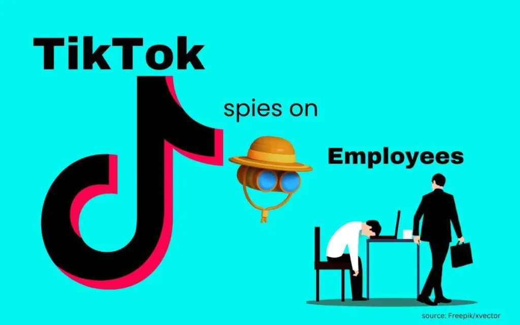 Tiktok Spying on its employees illustration