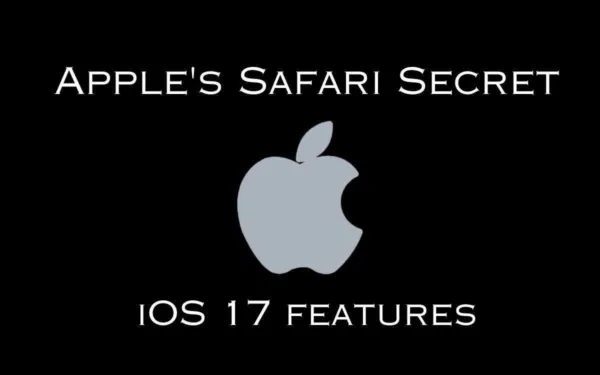 Apple's iOS 17 safari secret