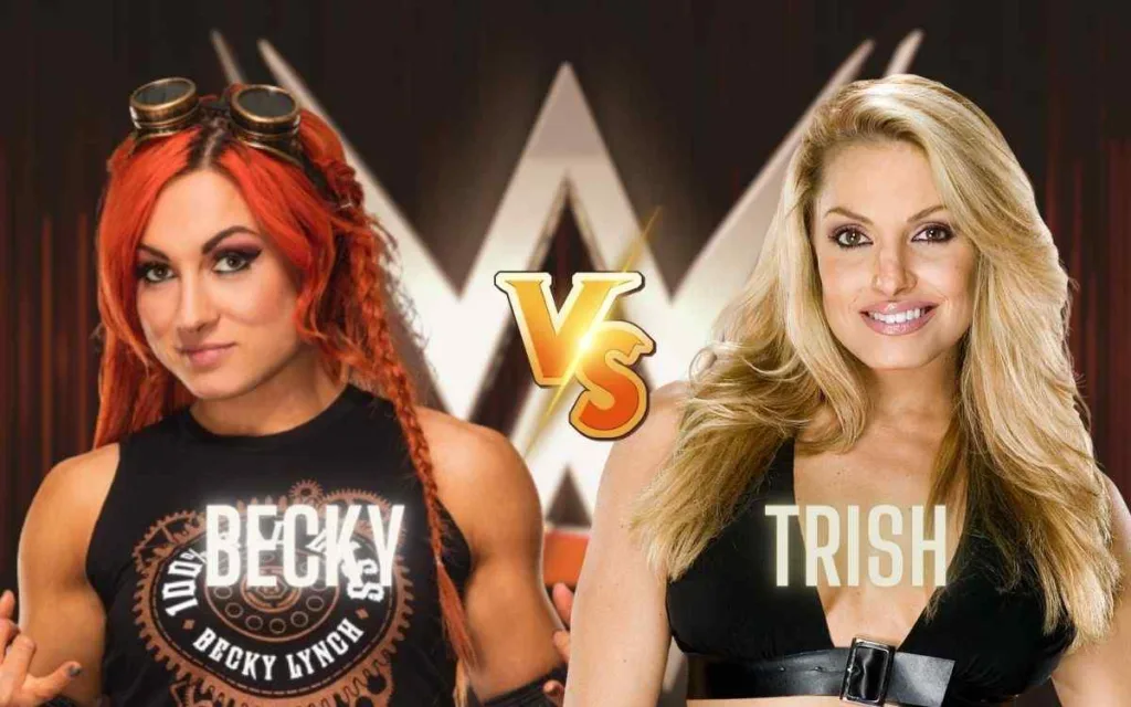 Becky vs Trish