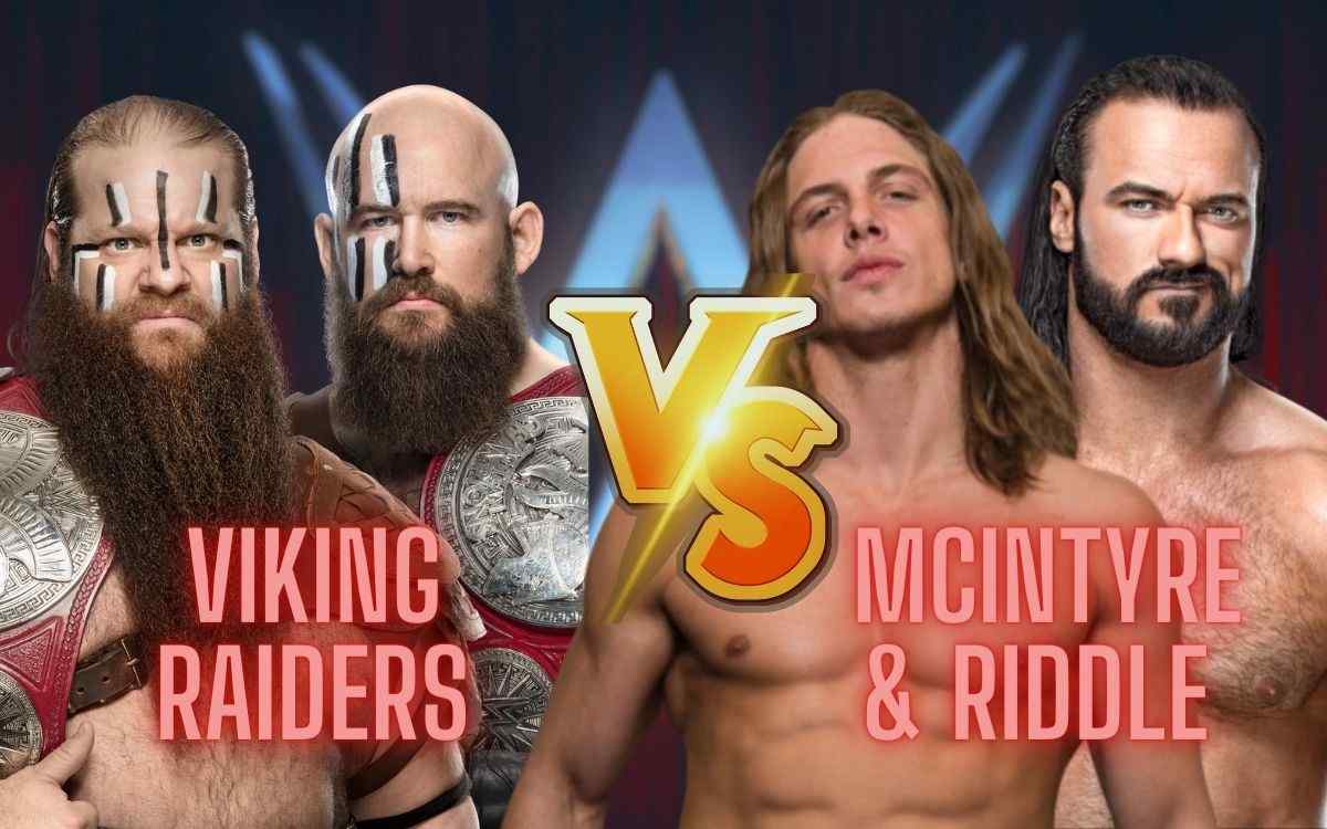 viking raiders vs Drew McIntyre and Matt Riddle