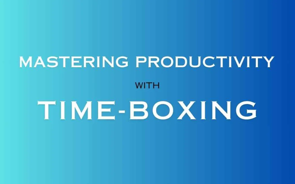 Time Boxing